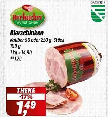 Drehacher Bierschinken - Kaliber 90 oder 250 g Stück