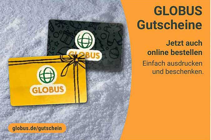 GLOBUS Gutscheine - Eine tolle Geschenkidee!