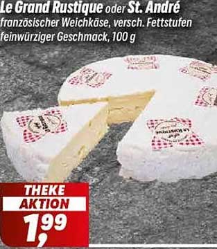 Le Grand Rustique oder St. André französischer Weichkäse, verschiedene Fettstufen, 100 g