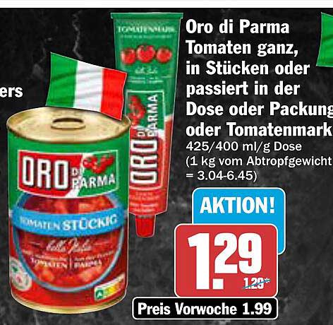 Oro di Parma Tomaten ganz, in Stücken oder passiert in der Dose oder Tomatenmark - Aktion