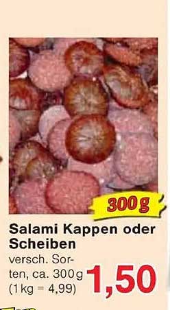 Salami Kappen oder Scheiben - verschiedene Sorten, ca. 300 g