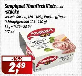 Saupiquet Thunischfilets oder -stücke, 120-185 g