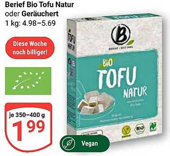 Berief Bio Tofu Natur oder Geräuchert