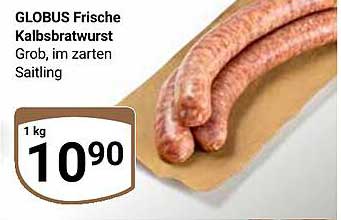 GLOBUS Frische Kalbsbratwurst Grob, im zarten Saitling
