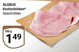 Globus Kochschinken* Geschnitten