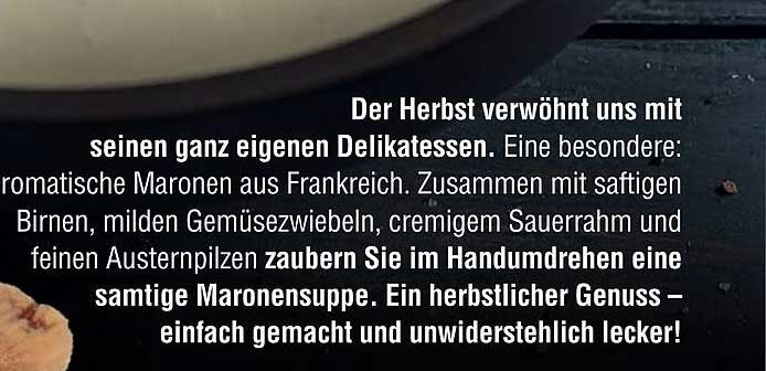 Herzhafte Maronen-Suppe mit Delikatessen aus dem Herbst