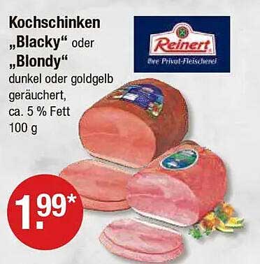 Kochschinken „Blacky“ oder „Blondy“ – 100 g für nur 1,99 €