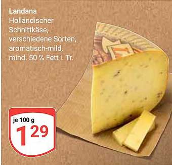 Landana - Holländischer Schnittkäse, verschiedene Sorten, aromatisch-mild
