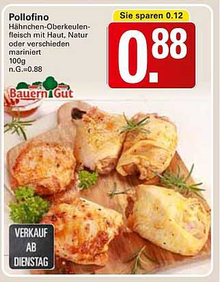 Pollofino Hähnchen-Oberkeulenfleisch mit Haut, Natur oder verschiedenen mariniert