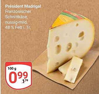 Président Madrigal Französischer Schnittkäse, nussig-mild, 48 % Fett i. Tr.