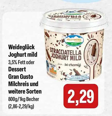 Weideglück Joghurt mild 3,5% Fett oder Dessert Gran Gusto Milchreis und weitere Sorten