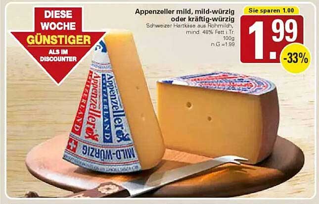 Appenzeller mild, mild-würzig oder kräftig-würzig