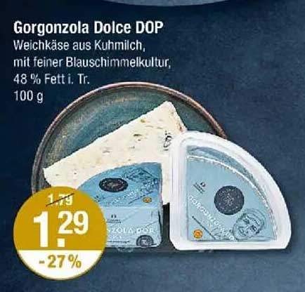 Gorgonzola Dolce DOP, Weichkäse aus Kuhmilch