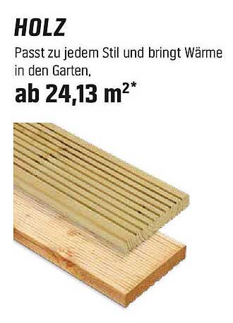 HOLZ - Passt zu jedem Stil und bringt Wärme in den Garten.