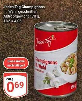 Jeden Tag Champignons III. Wahl, 170 g