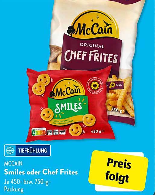 McCain Smiles oder Chef Frites 450- bzw. 750-g-Packung