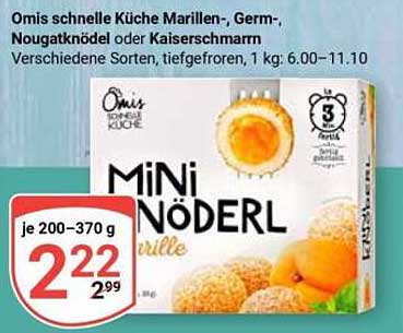 Omis schnelle Küche Marillen-, Germ-, Nougatknödel oder Kaiserschmarrn, 1 kg
