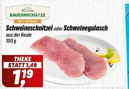 Schweineschnitzel oder Schweinegulasch aus der Keule 100 g