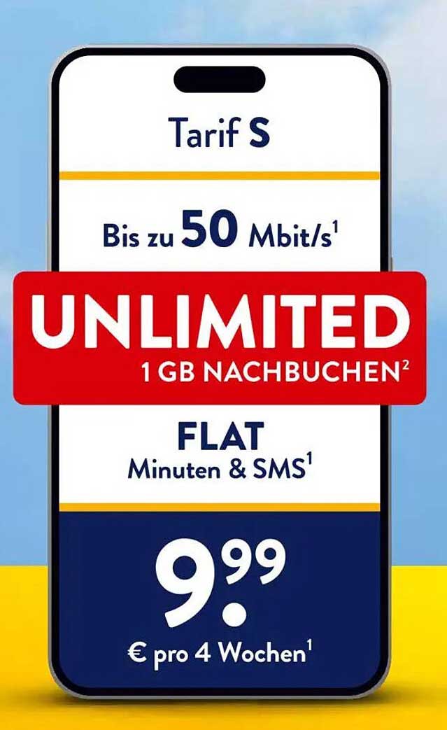 Tarif S – Unlimited 1 GB Nachbuchen für nur 9,99 € pro 4 Wochen