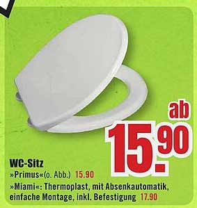 WC-Sitz »Primus« (o. Abb.) ab 15,90 | »Miami«: Thermoplast, mit Absenkautomatik, einfache Montage, inkl. Befestigung 17,90