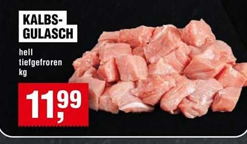 KALBS-GULASCH hell tiefgefroren kg