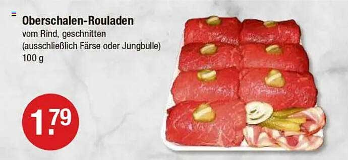 Oberschalen-Rouladen vom Rind, geschnitten (ausschließlich Färse oder Jungbulle) 100 g