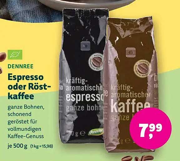 DENNFREE Espresso oder Röstkaffee je 500 g