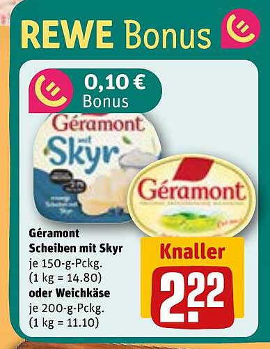 Géramont Scheiben mit Skyr oder Weichkäse