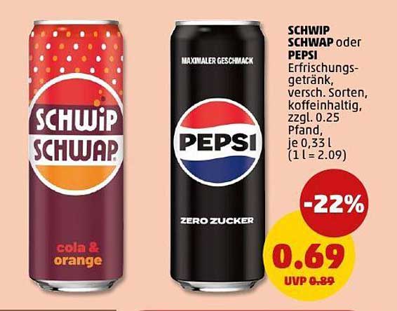 SCHWIP SCHWAP oder PEPSI Erfrischungsgetränk