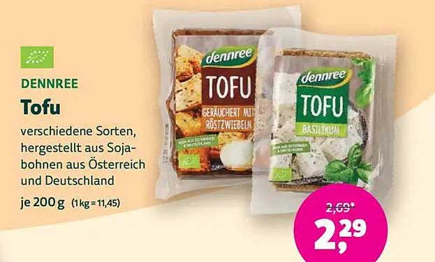 Denree Tofu - verschiedene Sorten, hergestellt aus Sojabohnen aus Österreich und Deutschland