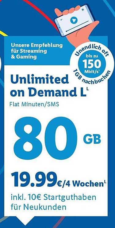 Unlimited on Demand L – 80 GB für nur 19,99 € alle 4 Wochen
