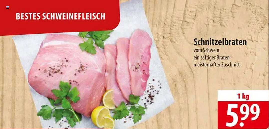Schnitzelbraten vom Schwein - 1 kg für nur 5,99 €