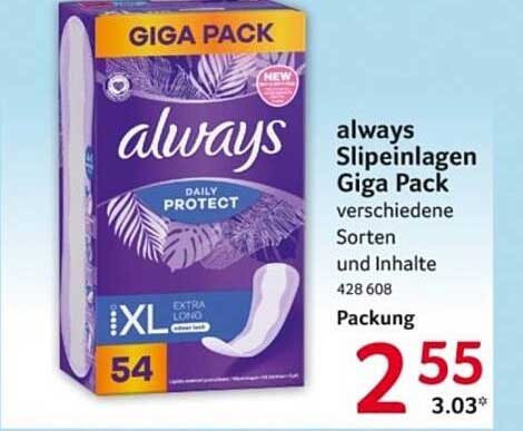 always Slipeinlagen Giga Pack verschiedene Sorten und Inhalte 428 608 Packung