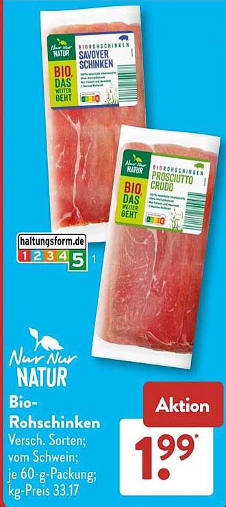 Bio-Rohschinken Versch. Sorten; vom Schwein; je 60-g-Packung; kg-Preis 33.17