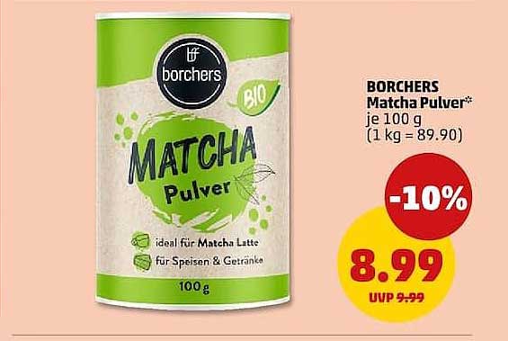 BORCHERS Matcha Pulver* je 100 g (1 kg = 89,90)