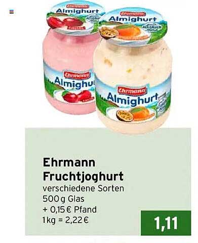 Ehrmann Fruchtjoghurt verschiedene Sorten 500 g Glas + 0,15 € Pfand 1kg = 2,22 €