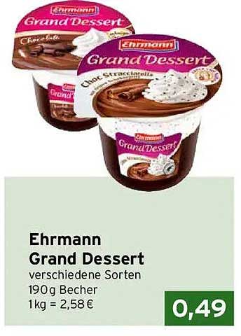 Ehrmann Grand Dessert verschiedene Sorten 190g Becher 1kg = 2,58 €