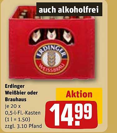 Erdinger Weißbier oder Brauhaus je 20 x 0,5-l-Fl.-Kasten (1 l = 1.50) zzgl. 3.10 Pfand