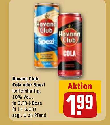Havana Club Cola oder Spezi koffeinhaltig, 10% Vol., je 0,33-l-Dose (1 l = 6.03) zzgl. 0.25 Pfand