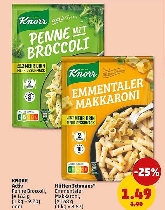 Knorr Activ Penne Broccoli, je 162 g (1 kg = 9.20) oder Hütten Schmaus* Emmentaler Makkaroni, je 168 g (1 kg = 8.87)