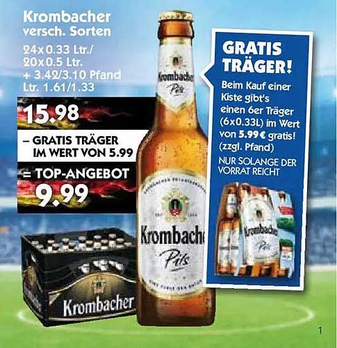 Krombacher versch. Sorten 24x0.33 Ltr./20x0.5 Ltr. + 3.42/3.10 Pfand Ltr. 1.61/1.33 GRATIS TRÄGER IM WERT VON 5.99 = TOP-ANGEBOT