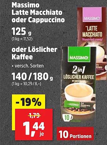 Massimo Latte Macchiato oder Cappuccino 125 g (1 kg = 11,52) oder Löslicher Kaffee, versch. Sorten, 140/180 g (1 kg = 10,29/8,-)