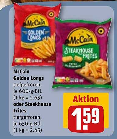 McCain Golden Longs tiefgefroren, je 600-g-Btl. (1 kg = 2.65) oder Steakhouse Frites tiefgefroren, je 650-g-Btl. (1 kg = 2.45)