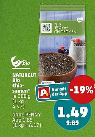 NATURGUT Bio Chia-samen* je 500 g (1 kg = 4.97) ohne PENNY App 1.85 (1 kg = 6.17)