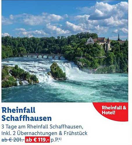 Rheinfall Schaffhausen - 3 Tage inkl. 2 Übernachtungen & Frühstück