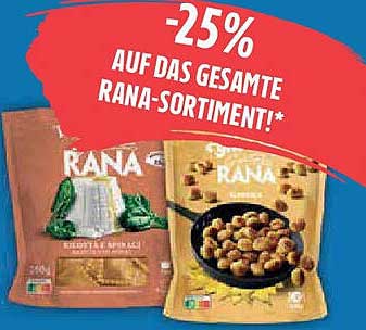 -25% auf das gesamte Rana-Sortiment!*