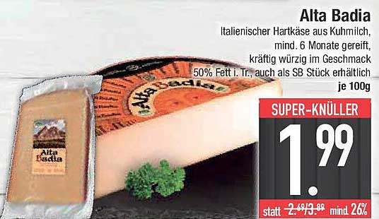 Alta Badia Hartkäse aus Kuhmilch