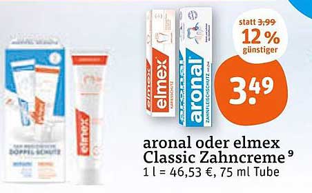 aronal oder elmex Classic Zahncgräme 75 ml