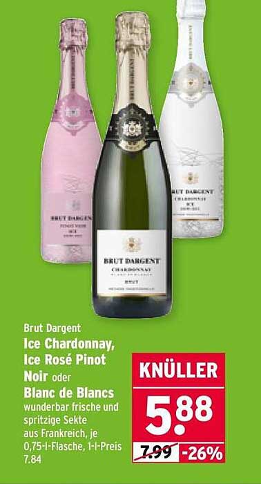 Brut Dargent Ice Chardonnay, Ice Rosé Pinot Noir oder Blanc de Blancs - Sekt aus Frankreich
