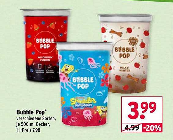 Bubble Pop® - verschiedene Sorten, je 500-ml-Becher